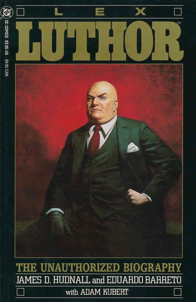 Lex Luthor: The Unauthorized Biography