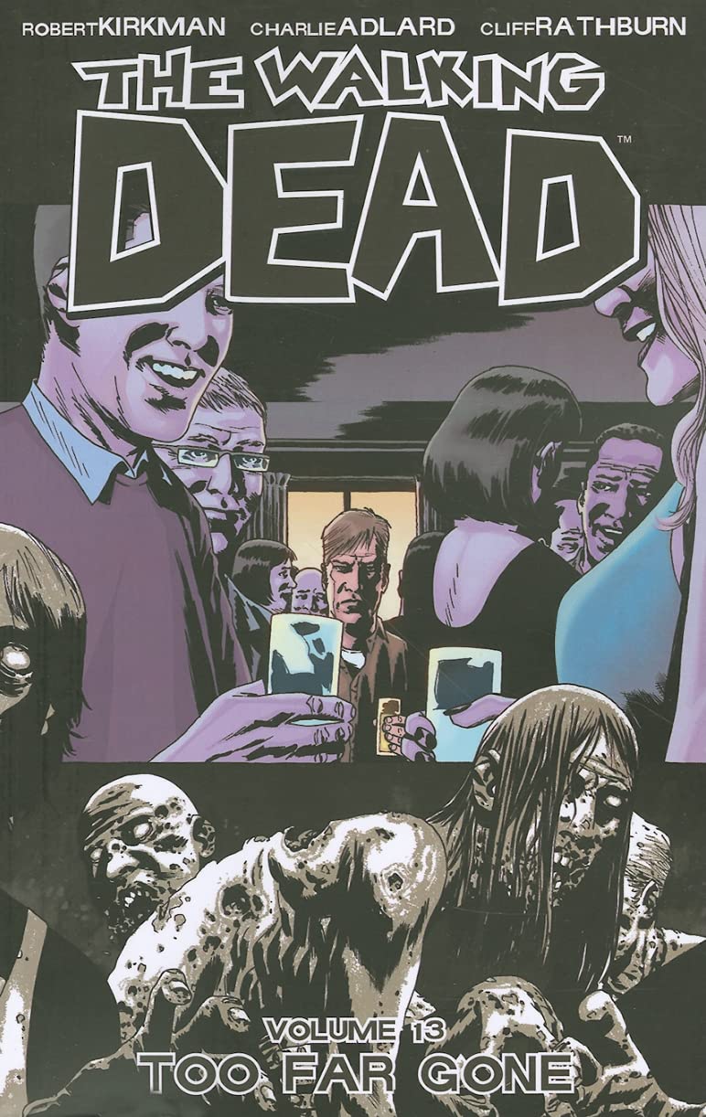 The Walking Dead Vol. 13: Too Far Gone