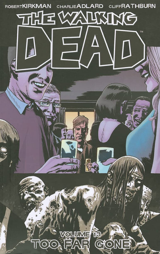 The Walking Dead Vol. 13: Too Far Gone