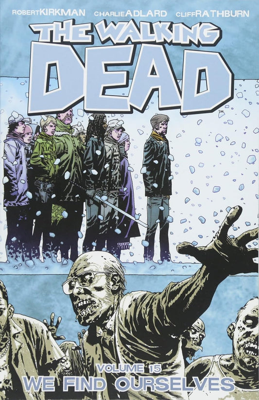 The Walking Dead Vol. 15: We Find Ourselves